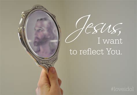 Reflections of christ - Lyrics. Verse 1: We must be the reflection, Called to be light in the world; And when we look in the mirror, Should see the face of the Lord. Verse 2: We must be the reflection, Example for men to see, The glory of our dear Savior Who lived and then died for me. Verse 3: We must be the reflection Of what Christ taught us to give; We do things ...